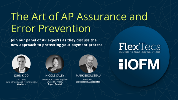 flextecs-iofm-ap-assurance-error-prevention-webinar flextecs-iofm-ap-assurance-error-prevention-webinar